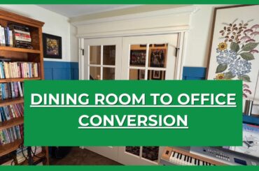 From Open Dining Room to Private Home Office | DIY French Door Installation & Remodel