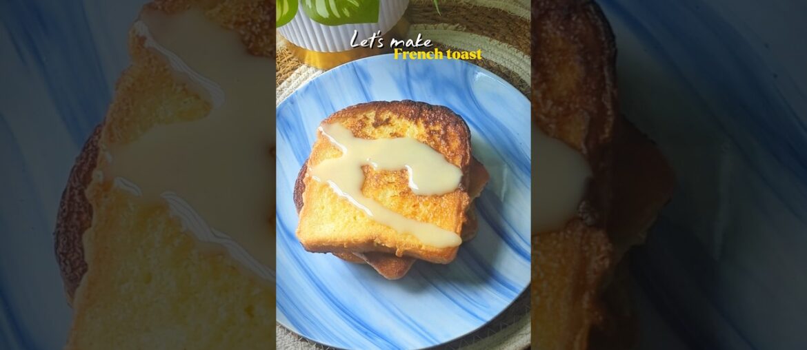 French toast#recipe #cooking #yummy #trending #viralvideo #shorts