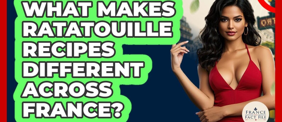 What Makes Ratatouille Recipes Different Across France? – France Fact File What Makes Ratatouille Recipes Different Across France? - France Fact File
