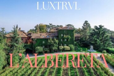 L'Albereta Relais & Chateaux in Franciacorta Northern Italy Sparkling Wine Region