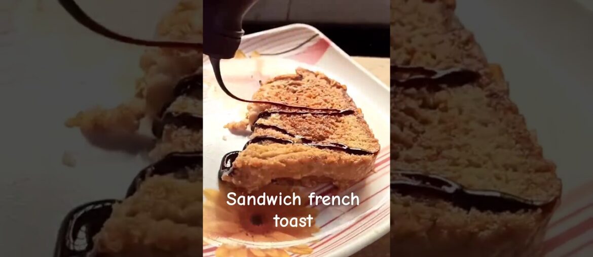french toast sandwich recipe #shorts#viral#vedio