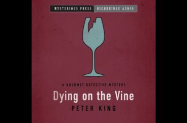 Dying on the Vine - Peter King