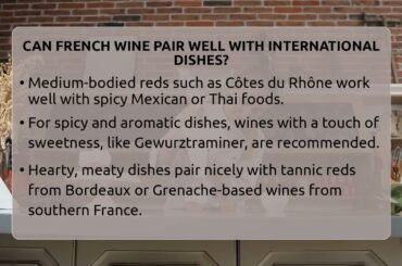 Can French Wine Pair Well With International Dishes? - France Fact File