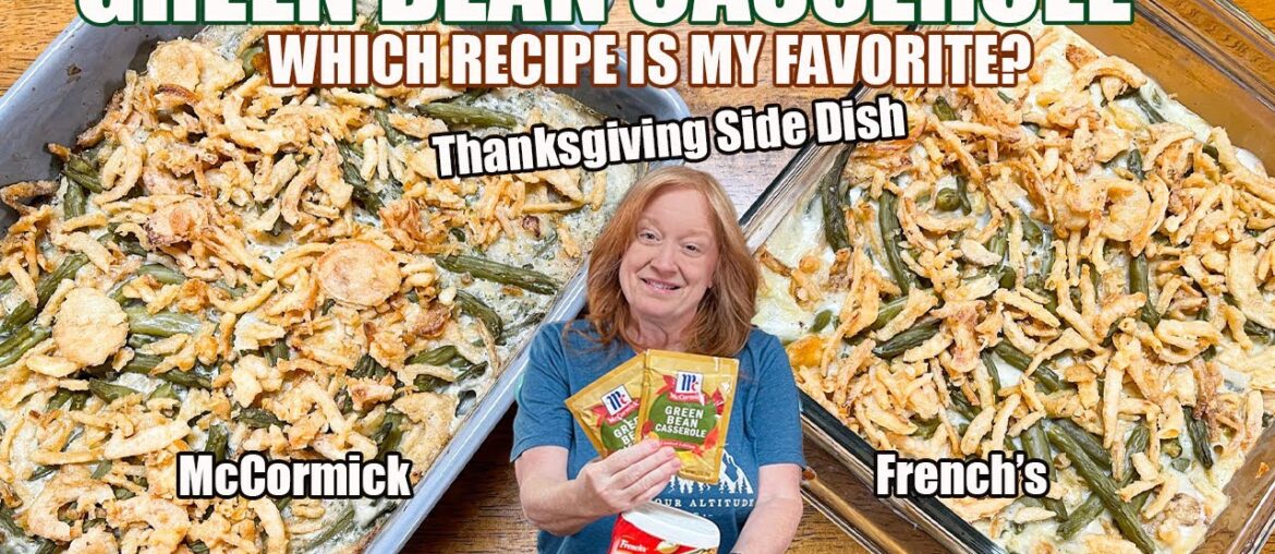 GREEN BEAN CASSEROLE McCormick vs French's Recipes. ONE IS BETTER. Thanksgiving Side Dish
