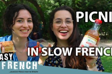 Picnic in Paris in Slow French | Super Easy French 162