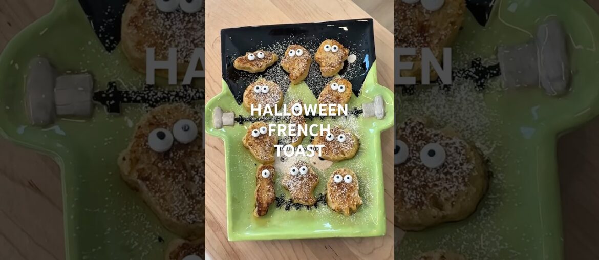 HALLOWEEN FRENCH TOAST | @elliotts.kitchen