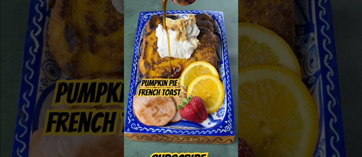 Pumpkin Pie French Toast  #recipe #food #easyrecipe #comfortfood #easyrecipes #foodie #cookingshow