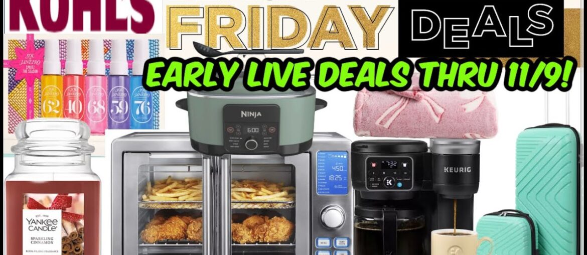 KOHL'S 10 PRE-BLACK FRIDAY DEALS - LIVE THRU 11/9!