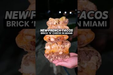 New French tacos in Miami (Brick ‘N’ Cheese) #foodie #miami