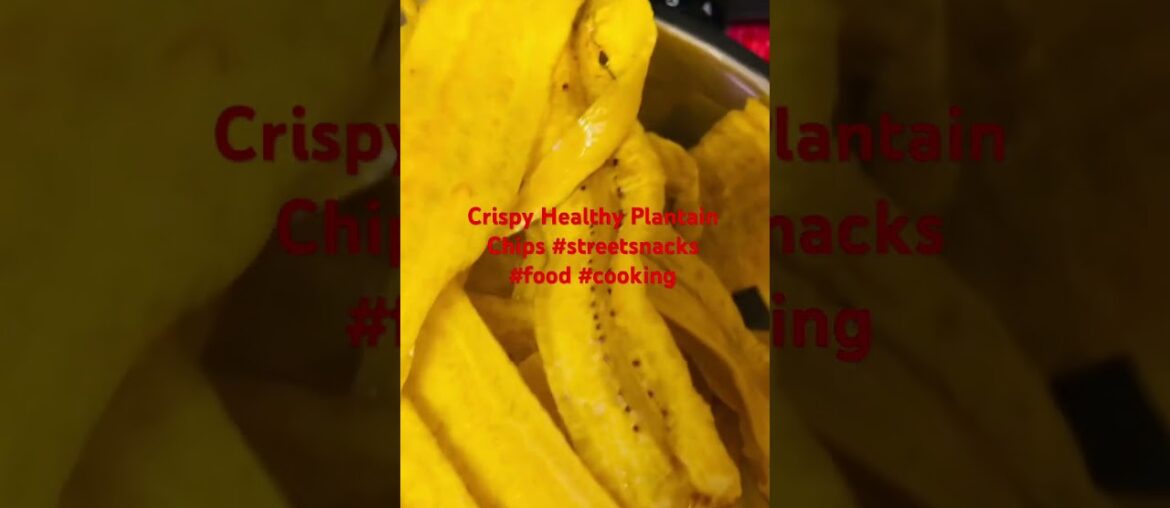 Crispy Healthy Plantain Chips #cooking #food #youtubeshorts #recipe #healthy #foodie