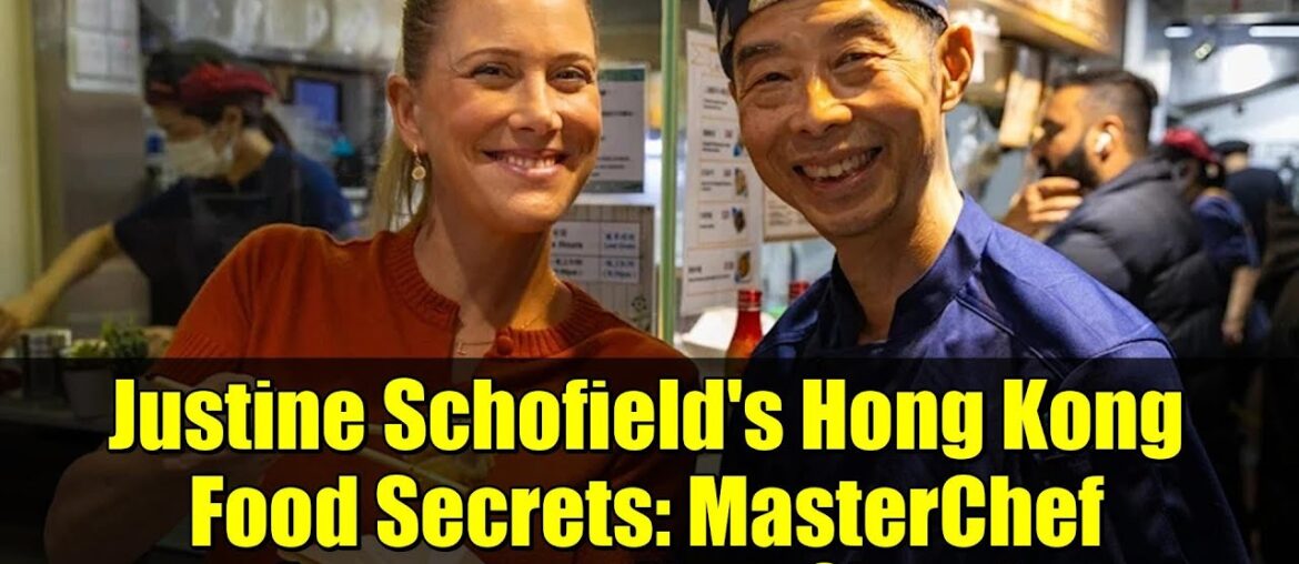 Justine Schofield's Hong Kong Food Secrets: MasterChef Journey & New Show!