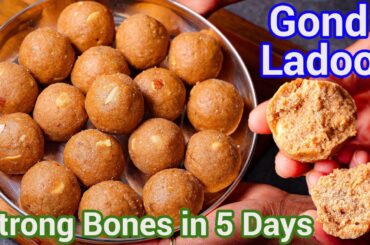Gond Ladoo | Healthy Ladoo for Strong Bones | Perfect Winter Energy Booster Recipe