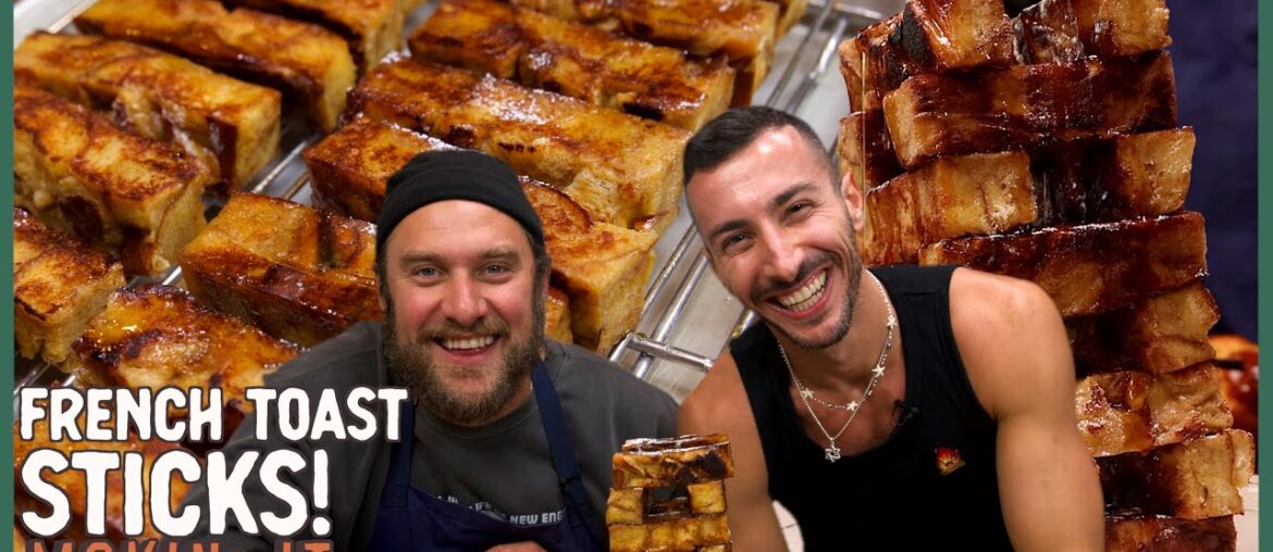 French Toast Sticks! | Makin' It! | Brad Leone