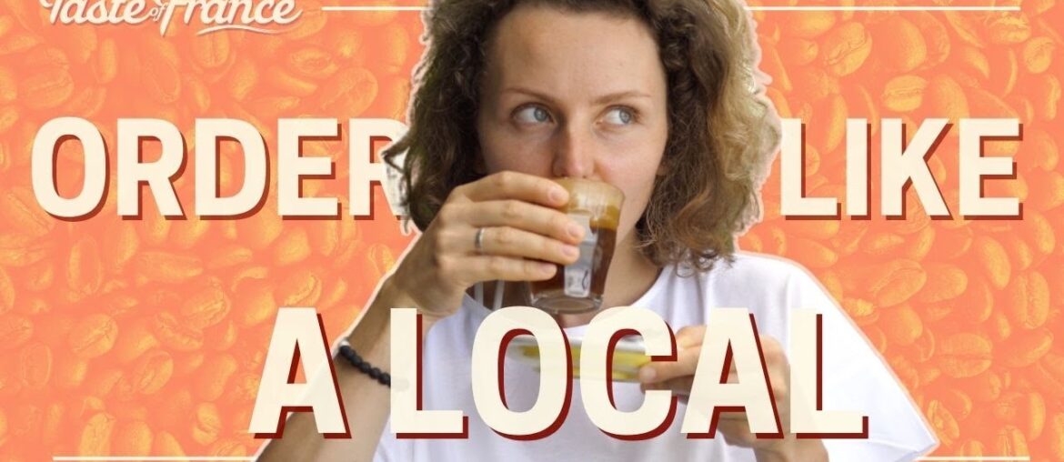 How to Order Coffee like a French Local