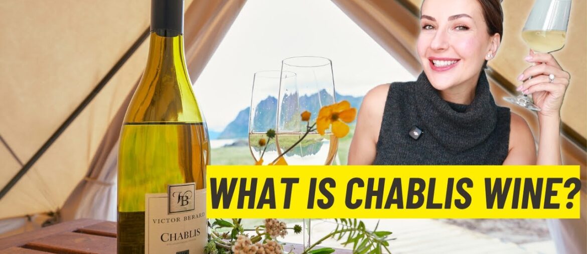 Chablis Wine: All You Need to Know