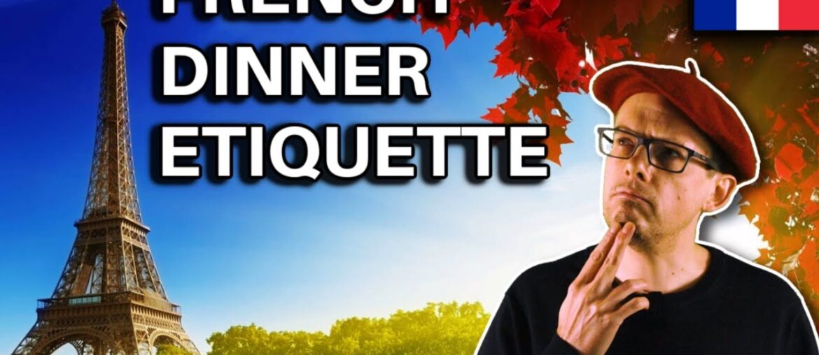 Moving to France - The French Dinner Etiquette
