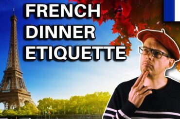 Moving to France - The French Dinner Etiquette