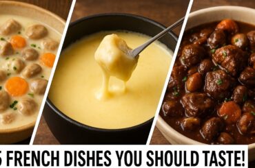 5 French Dishes You Should Taste