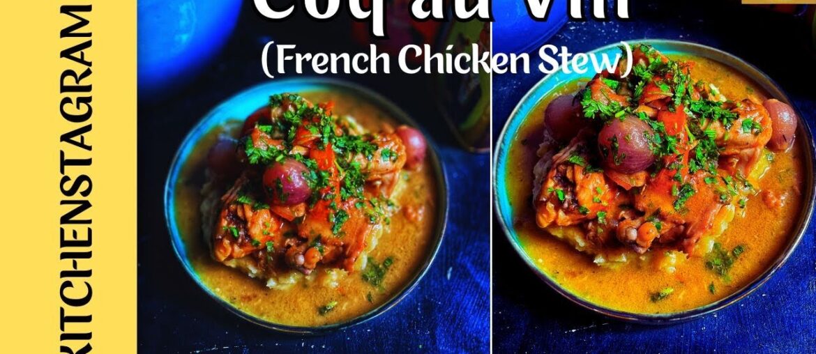 Coq au Vin | French Chicken Stew in Red Wine Sauce | Kitchenstagram