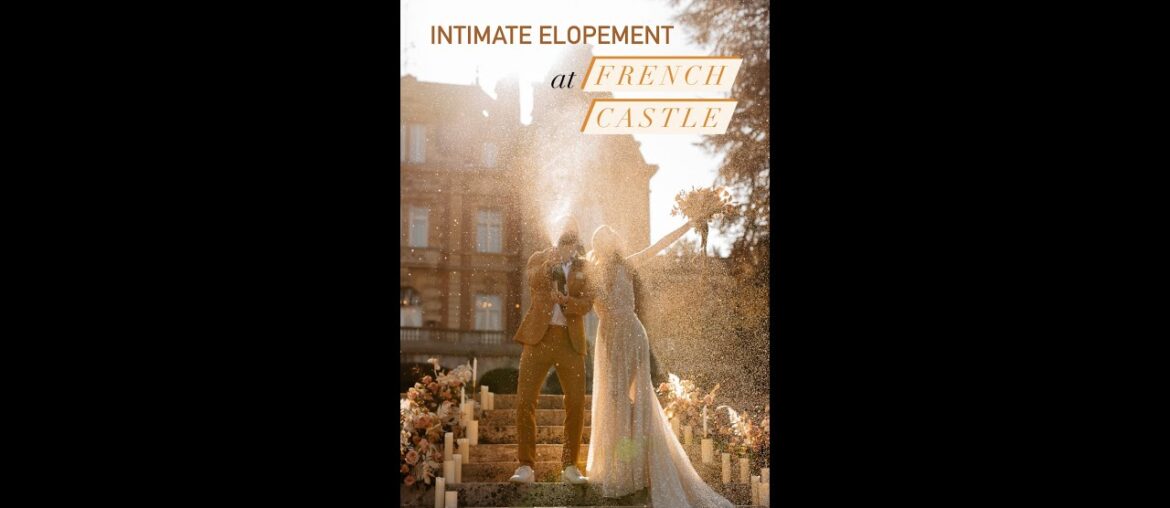 Golden hour elopement at French castle – Chateau Bouffemont Golden hour elopement at French castle - Chateau Bouffemont