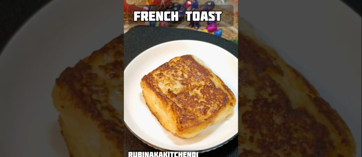 French Toast Recipe #food #shortsviral #recipe #cooking #viralvideos #frenchtoast