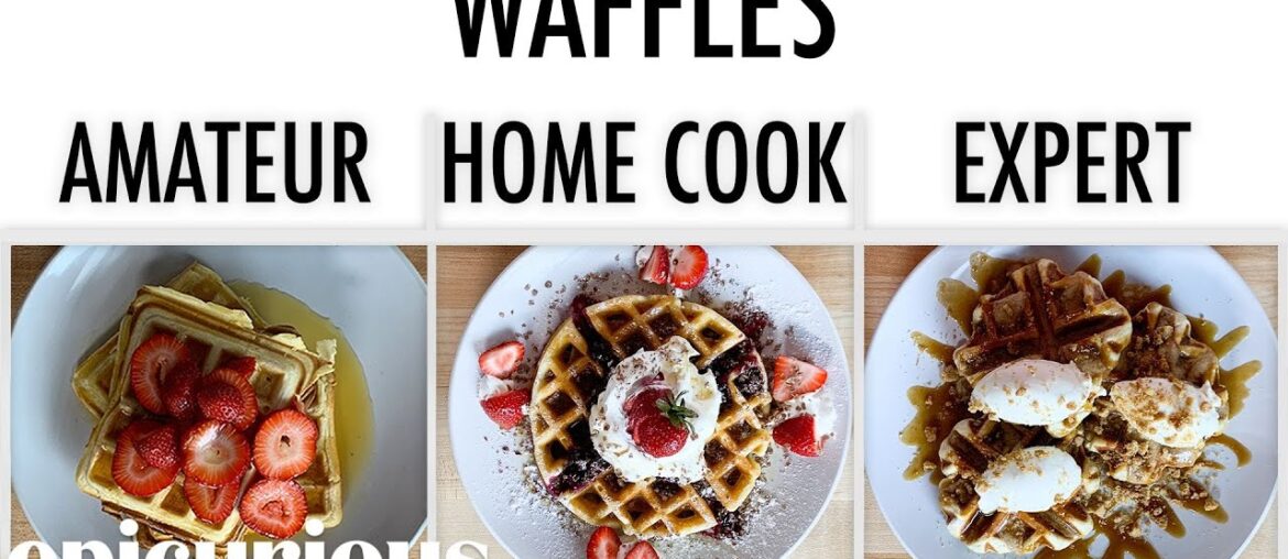 4 Levels of Waffles: Amateur to Food Scientist | Epicurious 4 Levels of Waffles: Amateur to Food Scientist | Epicurious