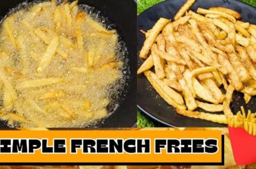 Simple Potato Fries | How to Make French Fries At Home ! Crispy Delicious #fries #frenchfries