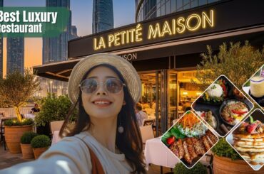 La Petite Maison DIFC Dubai | Honest French Restaurant Review | LPM Experience