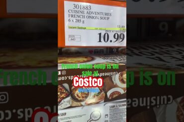 Cuisine advertises French onion soup sale at #costco hurry get yours while on sale. Pls #subscribed