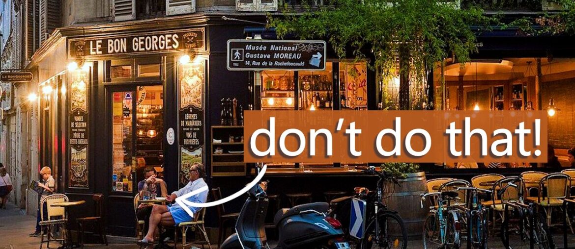 Paris Restaurant Etiquette: 12 Things You Need to Know Paris Restaurant Etiquette: 12 Things You Need to Know
