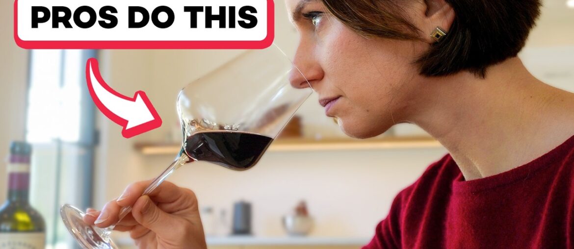 How Pros Taste Wine (Without Being Weird)