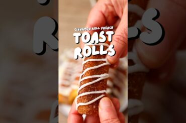 Cinnamon Roll French Toast Rolls #dessert #recipe #food