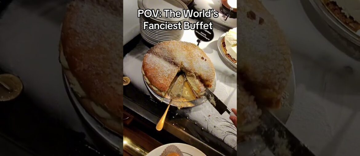 POV: World’s Fanciest Buffet