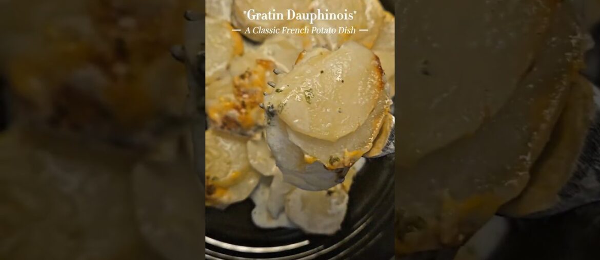 Gratin Dauphinois | A Classic French Potato Dish #potato #baking #onepotdish #thanksgiving