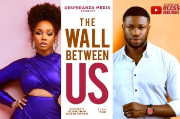 WALLS BETWEEN US | Nigerian movies 2025 Latest full movies