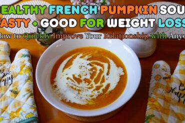 French Pumpkin Soup. Easy Recipe. Healthy, Hearty, Good for Weight Loss