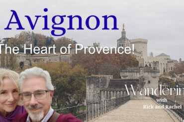 Avignon, France: The Heart of Provence! (Medieval History, Christmas Magic, & Wine Festival,)