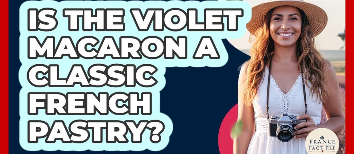Is The Violet Macaron A Classic French Pastry?