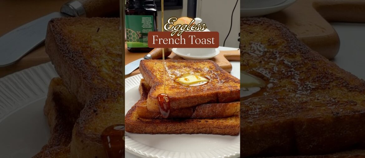 Eggless French Toast Recipe | Breakfast Ideas without eggs