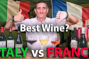 Is Italian Wine BETTER than FRENCH? - (Why Italy Beats France!)