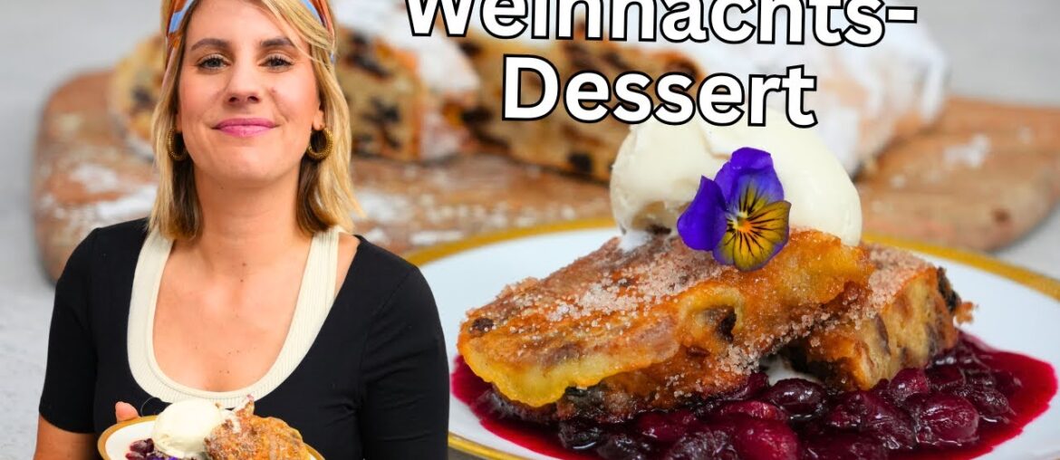 Weihnachts-Dessert | French Toast aus Stollen | Brunch- Idee | Felicitas Then