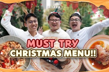 Christmas Buffet Menu You Simply CAN’T Miss!! | Get Fed Ep 99