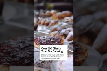 Saudi Arabia's Premier Luxury Catering Experience