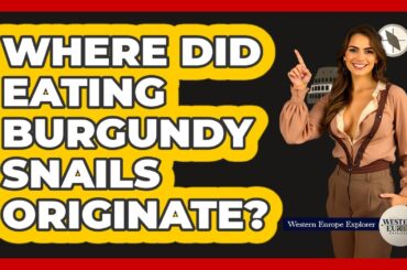 Where Did Eating Burgundy Snails Originate?
