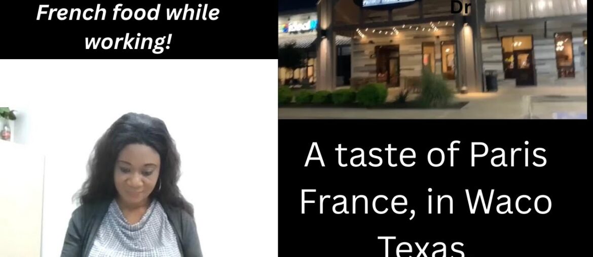 A taste of Paris France in Waco Texas (Esther’s Vlogs, Episode 2) A taste of Paris France in Waco Texas (Esther's Vlogs, Episode 2)