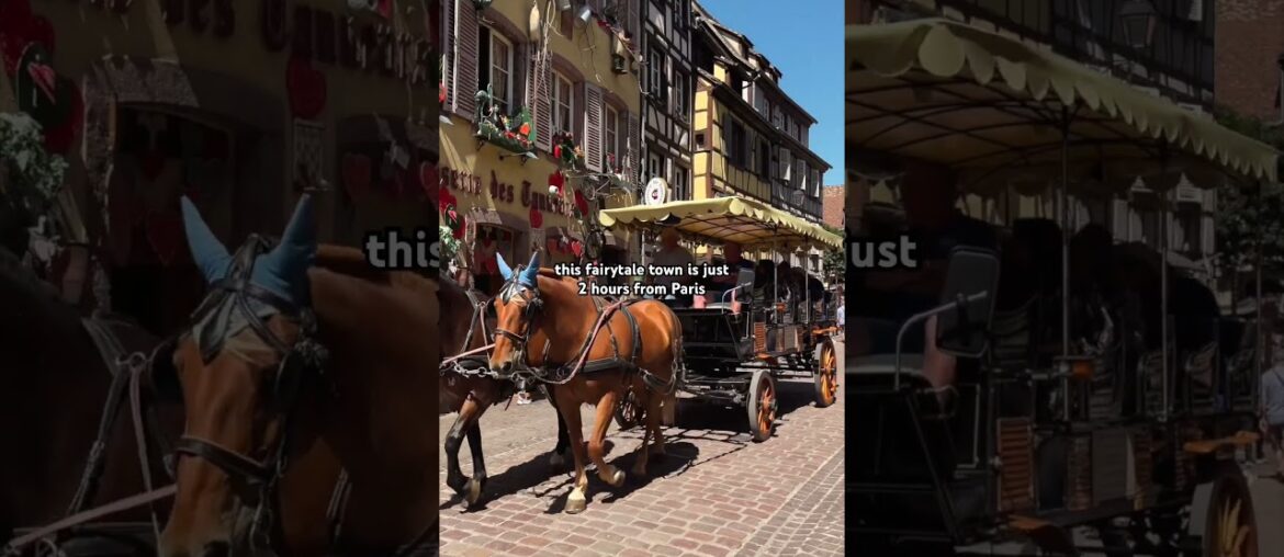 Colmar, France: A Hidden Fairytale Town Colmar, France: A Hidden Fairytale Town