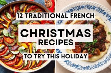 12 Traditional French Christmas Recipes To Try This Holiday   #FrenchCuisine #christmas2025