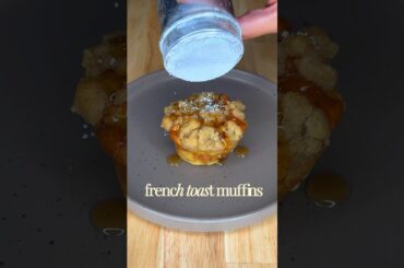 Easy French Toast Muffins