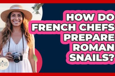 How Do French Chefs Prepare Roman Snails?