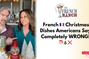 French Christmas Dishes Americans Say Completely WRONG!